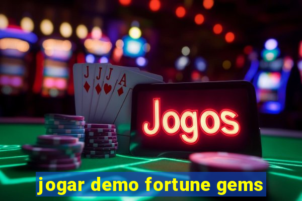 jogar demo fortune gems